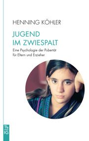 Jugend im Zwiespalt Köhler, Henning 9783772533068