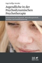 Jugendliche in der Psychodynamischen Psychotherapie Seiffge-Krenke, Inge 9783608983593