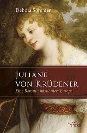 Juliane von Krüdener Sommer, Debora 9783963624162