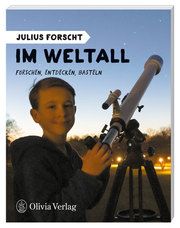 Julius forscht - Im Weltall König, Michael 9783982153032