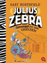 Julius Zebra - Gerangel mit den Griechen Northfield, Gary 9783570314197