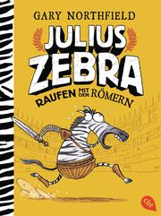 Julius Zebra - Raufen mit den Römern Northfield, Gary 9783570313091
