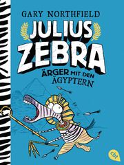 Julius Zebra - Ärger mit den Ägyptern Northfield, Gary 9783570313954