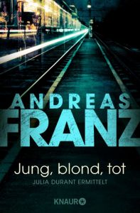 Jung, blond, tot Franz, Andreas 9783426617885