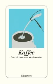 Kaffee Dörrie, Doris/Leon, Donna/Berzach, Frank u a 9783257246735