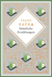 Kafka - Sämtliche Erzählungen. Schmuckausgabe mit Kupferprägung Kafka, Franz 9783730614167
