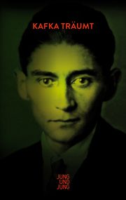 Kafka träumt Kafka, Franz 9783990272909