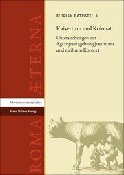 Kaisertum und Kolonat Battistella, Florian 9783515136273