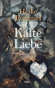Kalte Liebe Rommel, Heike 9783954415403