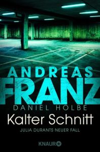 Kalter Schnitt Franz, Andreas/Holbe, Daniel 9783426516508