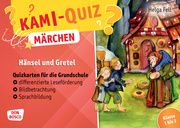 Kami-Quiz Märchen: Hänsel und Gretel Fell, Helga 4260179517402