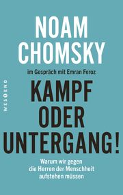 Kampf oder Untergang! Chomsky, Noam/Feroz, Emran 9783864899010