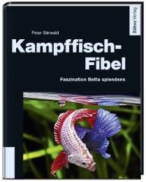 Kampffisch-Fibel Bärwald, Peter 9783935175821