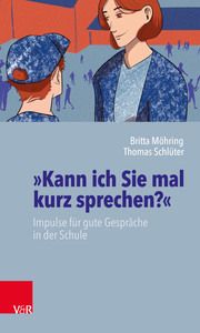 'Kann ich Sie mal kurz sprechen?' Möhring, Britta/Schlüter, Thomas 9783525702659