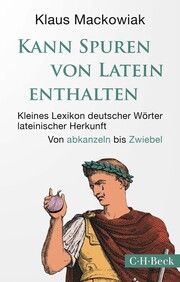 Kann Spuren von Latein enthalten Mackowiak, Klaus 9783406808555