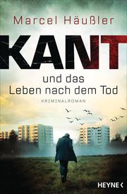 Kant und das Leben nach dem Tod Häußler, Marcel 9783453428508
