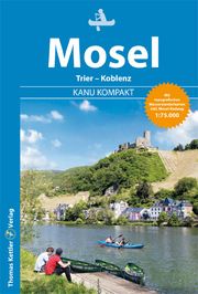 Kanu Kompakt Mosel Schorr, Stefan/Hillmann, Carola 9783985131105