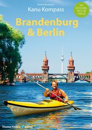 Kanu Kompass Brandenburg & Berlin Hennemann, Michael 9783934014909