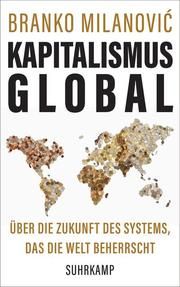 Kapitalismus global Milanovic, Branko 9783518429235
