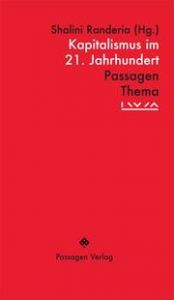 Kapitalismus im 21. Jahrhundert Shalini Randeria/Institut für die Wissenschaften vom Menschen/Peter En 9783709204641