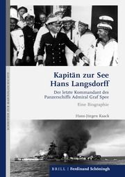 Kapitän zur See Hans Langsdorff Kaack, Hans-Jürgen 9783506702623