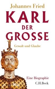 Karl der Große Fried, Johannes 9783406652899