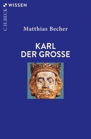 Karl der Große Becher, Matthias 9783406771569