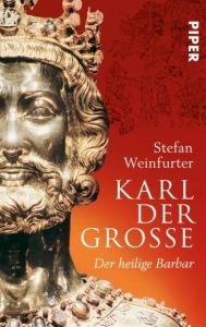 Karl der Große Weinfurter, Stefan 9783492306126