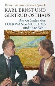 Karl Ernst und Gertrud Osthaus Stamm, Rainer/Köpnick, Gloria 9783406791727