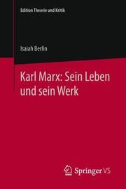 Karl Marx: Sein Leben und sein Werk Berlin, Isaiah 9783658135850