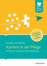 Karriere in der Pflege Matuschka, Christiane von 9783842608689