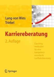 Karriereberatung Lang-von Wins, Thomas/Triebel, Claas 9783642200656