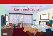 Karte und Gebiet Houellebecq, Michel 9783832168247