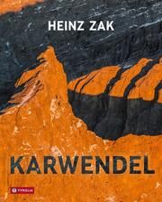 Karwendel Zak, Heinz 9783702242459