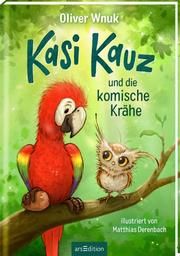 Kasi Kauz und die komische Krähe (Kasi Kauz 1) Wnuk, Oliver 9783845841687