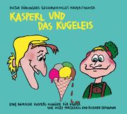 Kasperl und das Kugeleis Parzefall, Josef/Oehmann, Richard 9783956144059