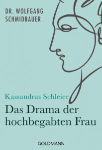 Kassandras Schleier Schmidbauer, Wolfgang (Dr.) 9783442177240