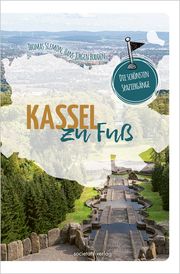 Kassel zu Fuß Siemon, Thomas/Bodden, Hans-Jürgen 9783955424718