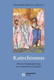 Katechismus Hilarion Alfeyev, Metropolit 9783402120347