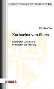 Katharina von Siena Murray, Paul 9783451398247
