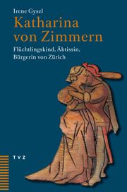 Katharina von Zimmern Gysel, Irene 9783290186357