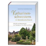 Katharinenschwestern in Westdeutschland Deutsche Provinz Sankt Katharina 9783746263069