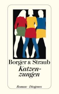 Katzenzungen Borger, Martina/Straub, Maria Elisabeth 9783257233568