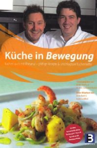 Küche in Bewegung Mattka/Richter/Reeh u a 9783938783542