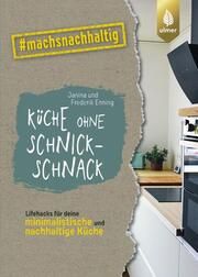 Küche ohne Schnickschnack Enning, Janina/Enning, Frederik 9783818619794