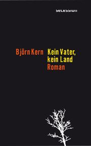 Kein Vater, kein Land Kern, Björn 9783966390415