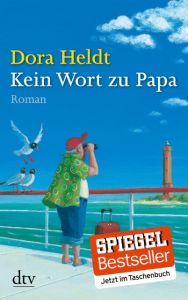 Kein Wort zu Papa Heldt, Dora 9783423213622