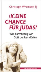 (K)eine Chance für Judas? Wrembek, Christoph 9783734611957
