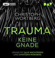 Keine Gnade. Katja Sands dritter Fall Wortberg, Christoph 9783742422385