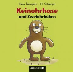 Keinohrhase und Zweiohrküken Baumgart, Klaus/Schweiger, Til 9783833901935